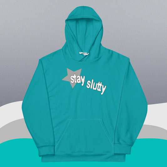 Stay Slutty Victory Teal OzoneHoodie